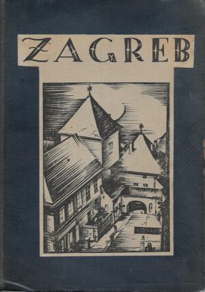 Stjepan Stiegler (ur.): Zagreb - Revija društva Zagrepčana - Godina II.