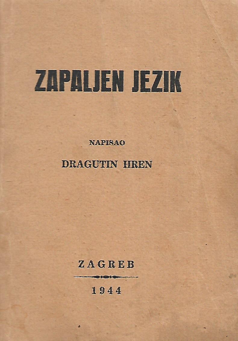 Dragutin Hren: Zapaljen jezik
