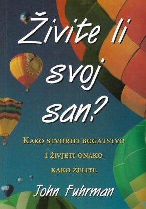 John Fuhrman: Živite li svoj san?