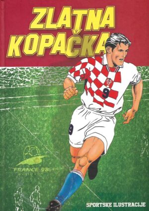 Dražen Ivanić (ur.): Zlatna kopačka