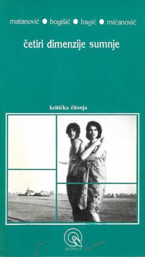 Matanović, Bogišić, Bagić, Mićanović: Četiri dimenzije sumnje