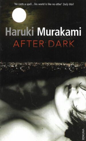 Haruki Murakami: After Dark