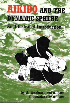 a. westbrook and o. ratti: aikido and the dynamic sphere