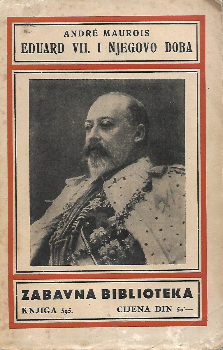 Andre Maurois: Eduard VII. i njegovo doba