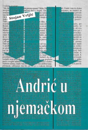 Stojan Vrljić: Andrić u njemačkom