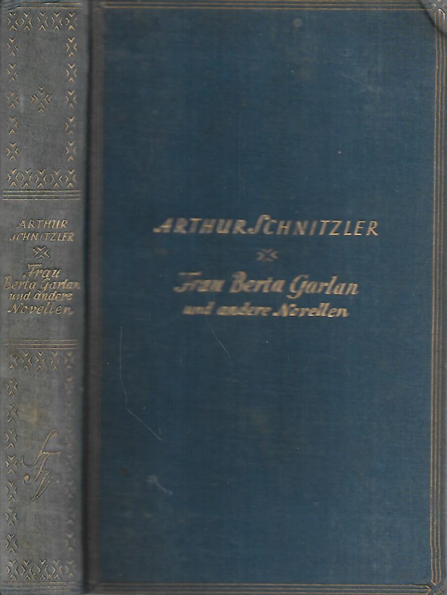 Arthur Schnitzler: Frau Berta Garlan und andere Novellen