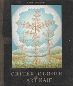 Robert Thilmany: Criteriologie de l'art naif