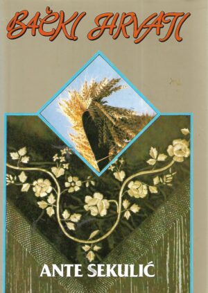 Ante  Sekulić: Bački Hrvati