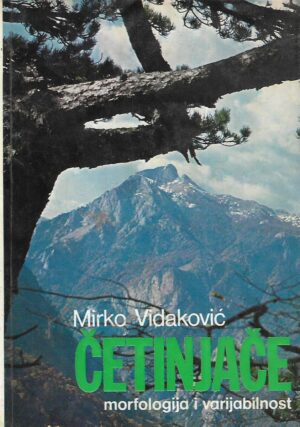 Mirko Vidaković: Četinjače