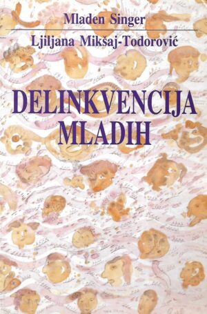 Mladen Singer: Delikvencija mladih