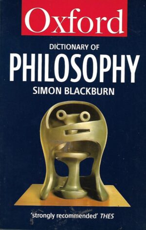 Simon Blackburn: The Oxford Dictionary of Philosophy