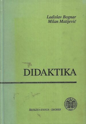 Ladislav Bognar / Milan Matijević: Didaktika