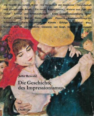 John Rewald: Die geschichte des Impressionismus
