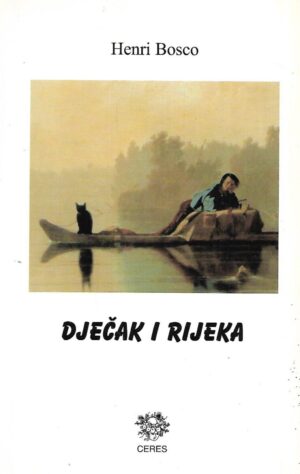 Henri Bosco: Dječak i rijeka
