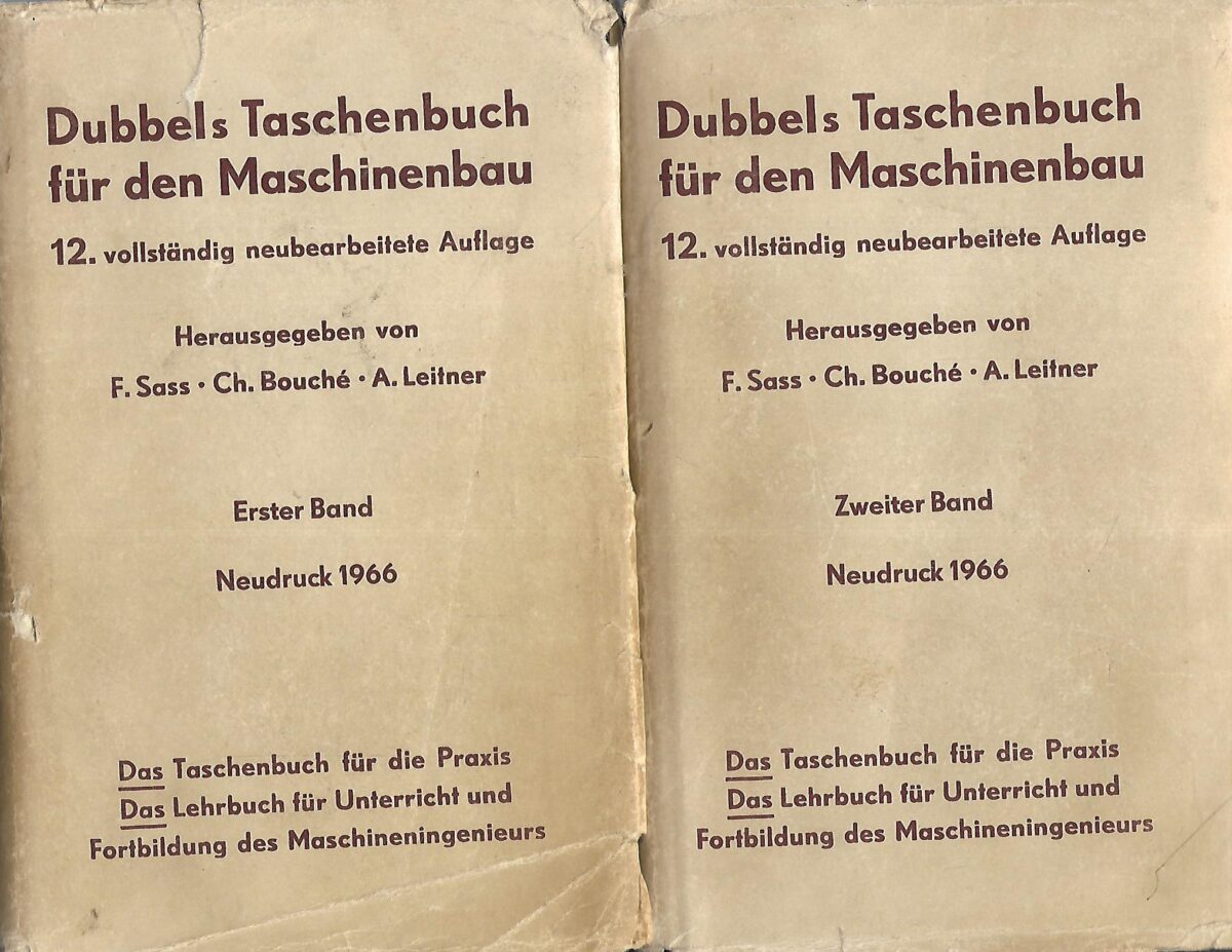 F.Sass i Ch.Bouche: Dubbels Taschenbuch fur den Maschinenbau I. -II.dio