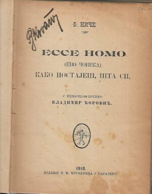 F.Nietzsche: Evo čoveka - Kako  postaješ, šta si (ćirilica)