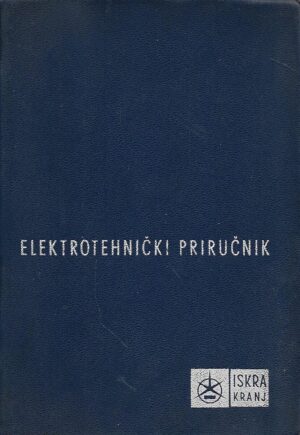 Špiler Franc (ur.): Elektrotehnički priručnik