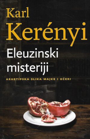 Karl Kerenyi: Eleuzinski misteriji