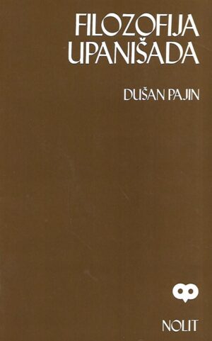 Dušan Pajin: Filozofija Upanišada