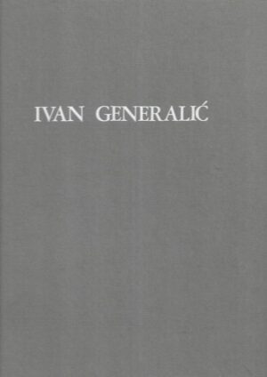 Nebojša Tomašević (ur.): Ivan Generalić - Mein leben - meine Bilder