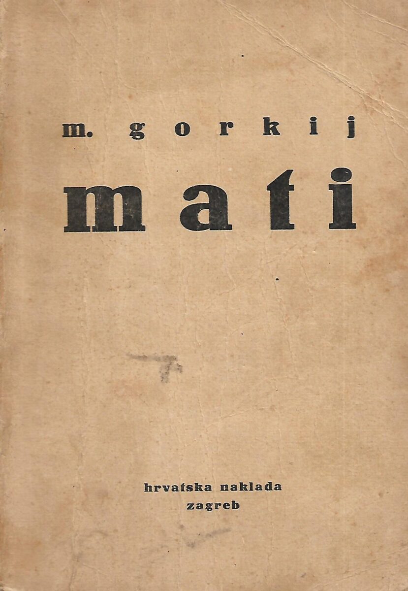 Maksim Gorki: Mati