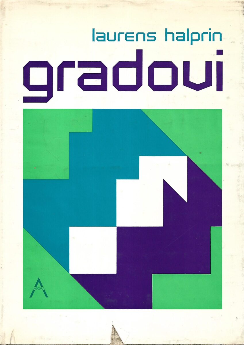 Lawrence Halprin: Gradovi