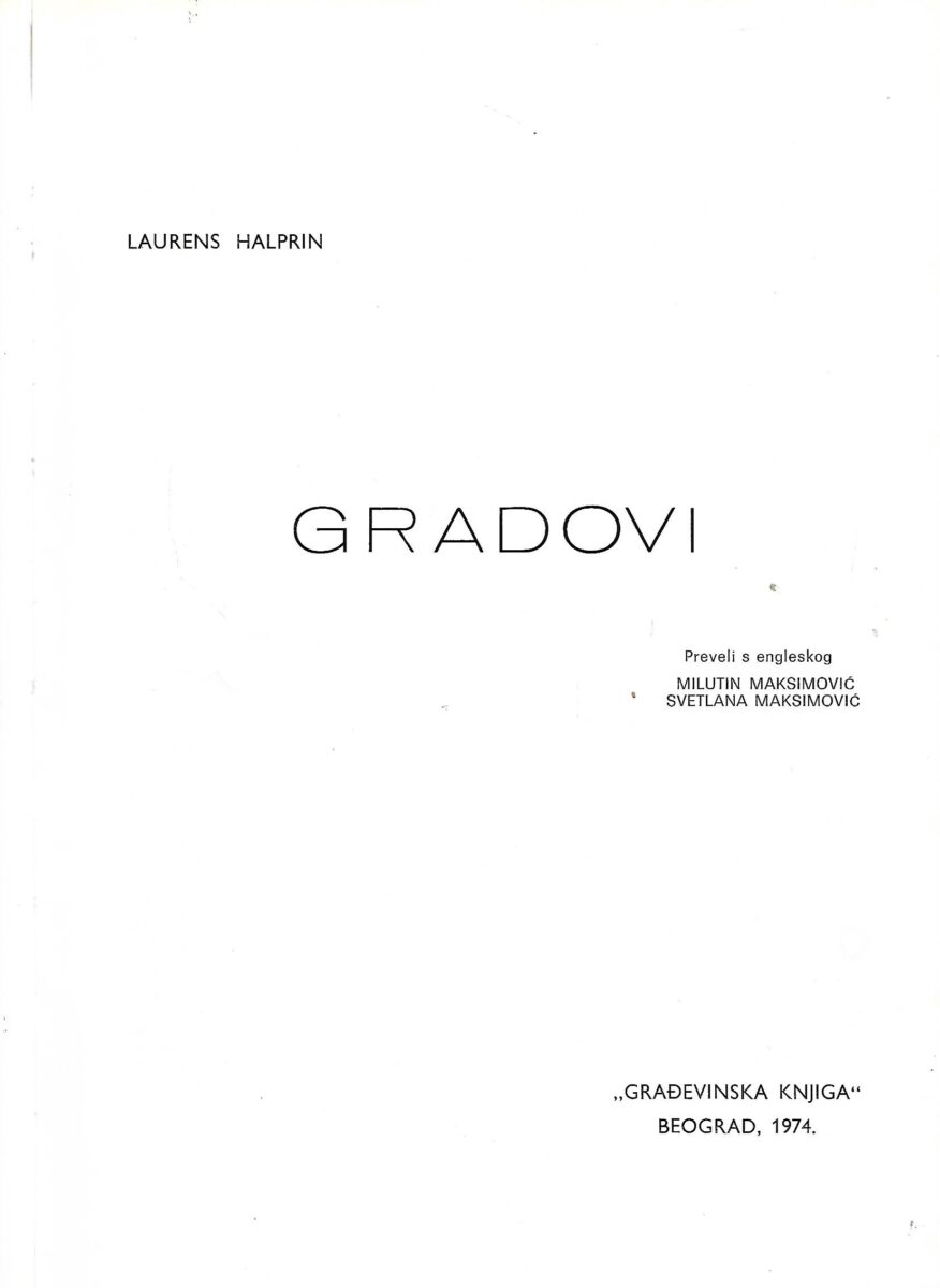 Lawrence Halprin: Gradovi - Slika 2