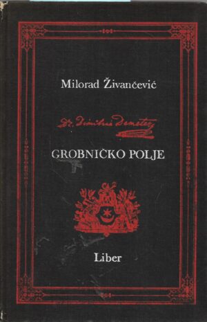 Milorad Živančević: Dimitrije Demetra - Grobničko polje