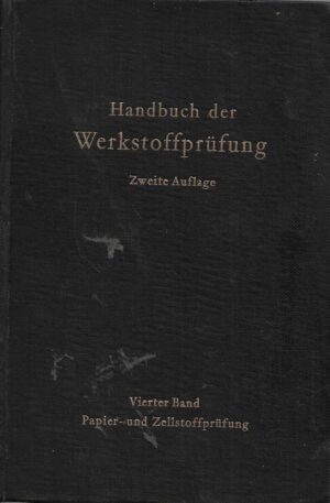 Zweite Auflage: Handbuch der Werkstoffprüfung