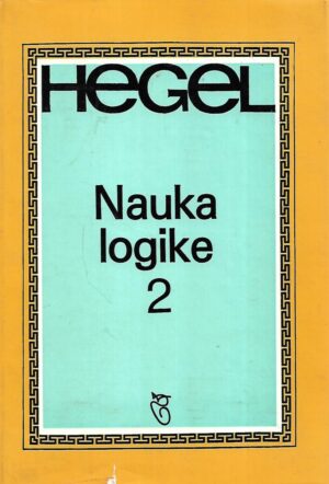 Hegel: Nauka logike 2