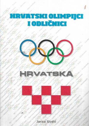 Jurica Gizdić: Hrvatski olimpijci i odličnici