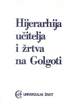 Hijerarhija učitelja i žrtva na Golgoti