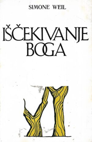 Simone Weil: Iščekivanje Boga