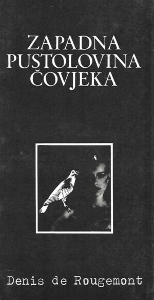 Denis de Rougemont: Zapadna pustolovina čovjeka