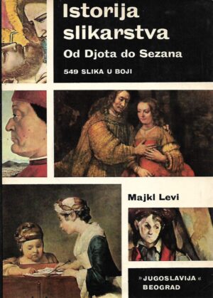 Michael Levy: Istorija slikarstva - od Djota do Sezana