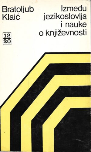 Bratoljub Klaić: Između jezikoslovlja i nauke o književnosti