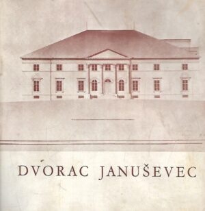 Bartolomej Fellbinger: Dvorac Januševec