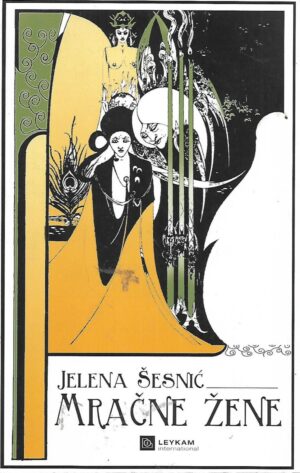 Jelena Šesnić: Mračne žene - Prikazi ženstva u američkoj književnosti (1820. - 1860.)