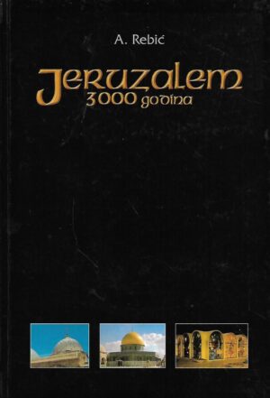 Adalbert Rebić: Jeruzalem 3000 godina