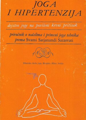 Swami Satyananda Saraswati: Joga i hipertenzija