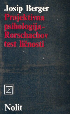 Josip Berger: Projektivna psihologija - Rorschachov test ličnosti