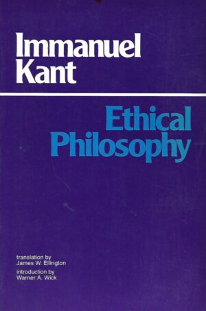 Immanuel Kant: Ethical Philosophy