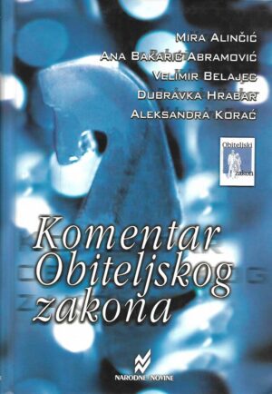 M. Alinčić, A. B. Abramović, V. Belajec, D. Hrabar, A. Korać: Komentar Obiteljskog zakona