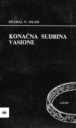 Jamal N.Islam: Konačna sudbina vasione