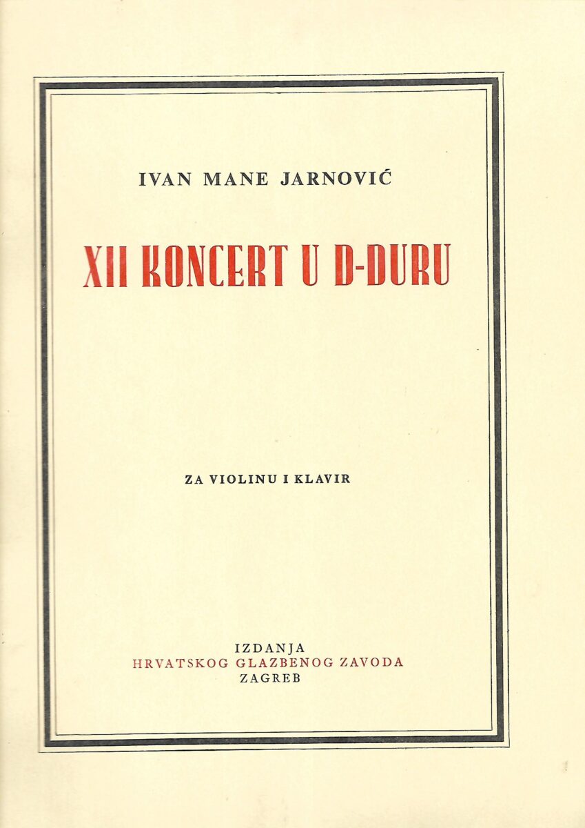 Ivan Mane Jarnović: XII. koncert u d-duru za violinu i klavir