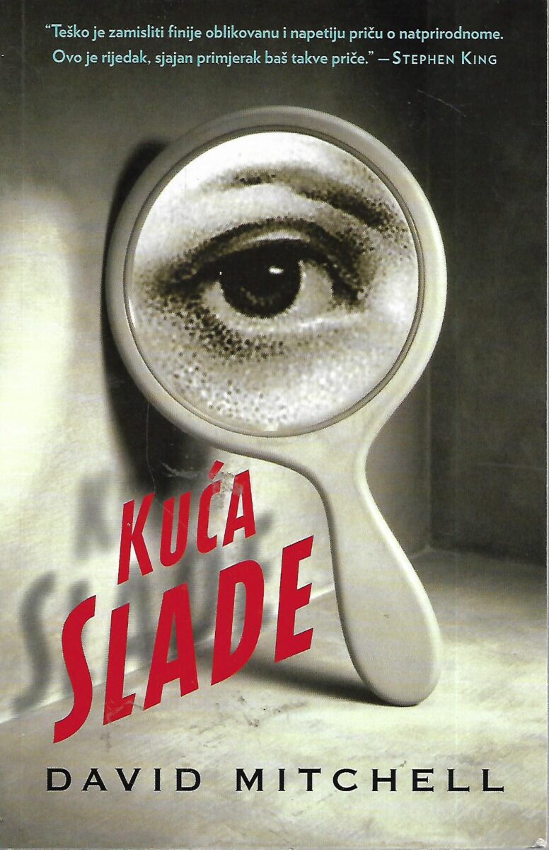 David Mitchell: Kuća slade