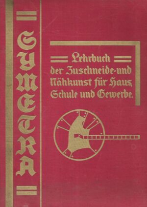 Lehrbuch der Schneide-und Nahkunst für Haus, Schule und Gewerbe