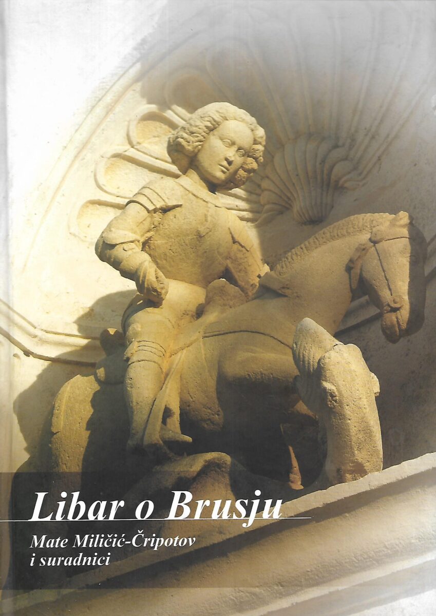 Mate Miličić-Čripotov i suradnici: Libar o Brusju