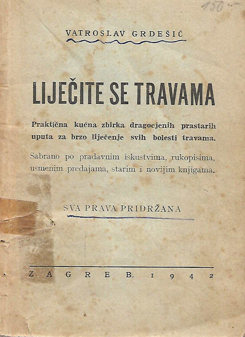 Vatroslav Grdešić: Liječite se travama