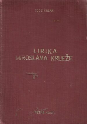 Tode Čolak: Lirika Miroslava Krleže